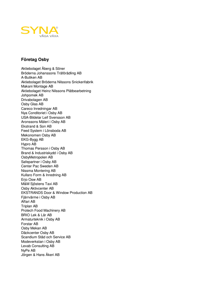 Företagen bakom Bästa Tillväxt 2008 Osby kommun.