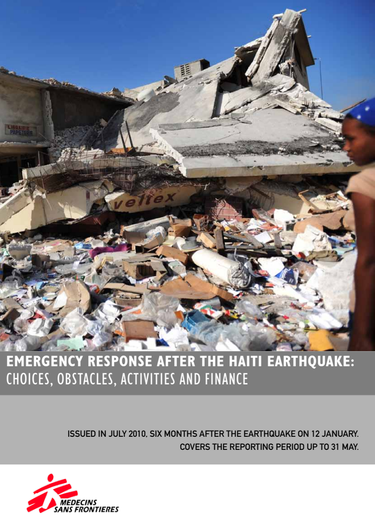 Läkare Utan Gränsers rapport - Sex månader efter jordbävningen i Haiti 