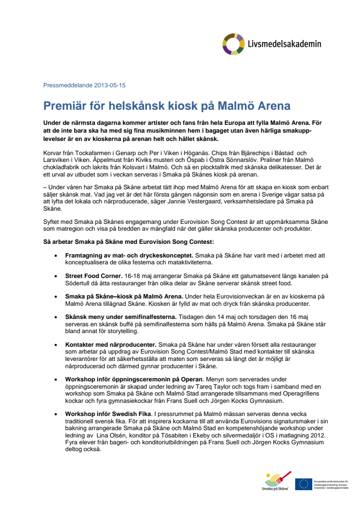 Premiär för helskånsk kiosk på Malmö Arena
