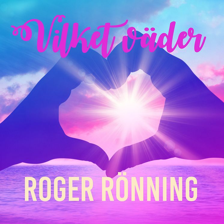 Roger Rönning Singel omslag "Vilket väder"