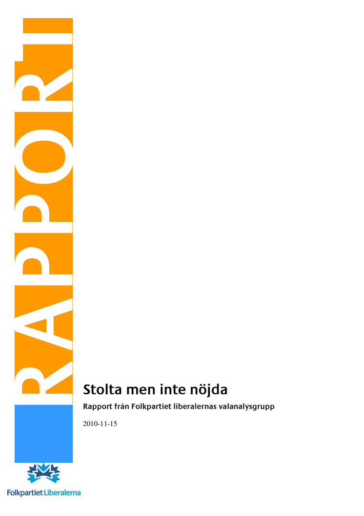 Stolta men inte nöjda