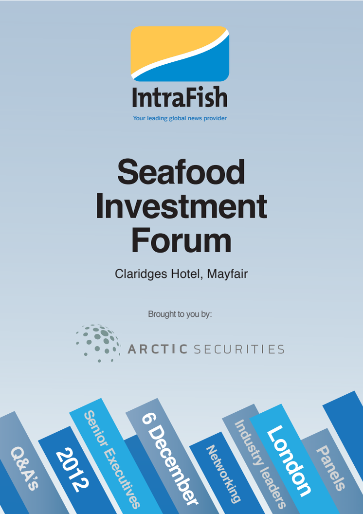 IntraFish Seafood Investment Forum continues to attract marquis names