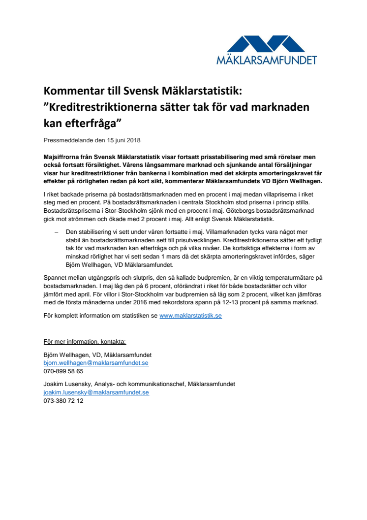 Kommentar till Svensk Mäklarstatistik: ”Kreditrestriktionerna sätter tak för vad marknaden kan efterfråga”  