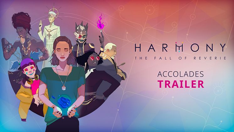 Harmony_The Fall of Reverie_Accolades Trailer_Thumbnail_YT