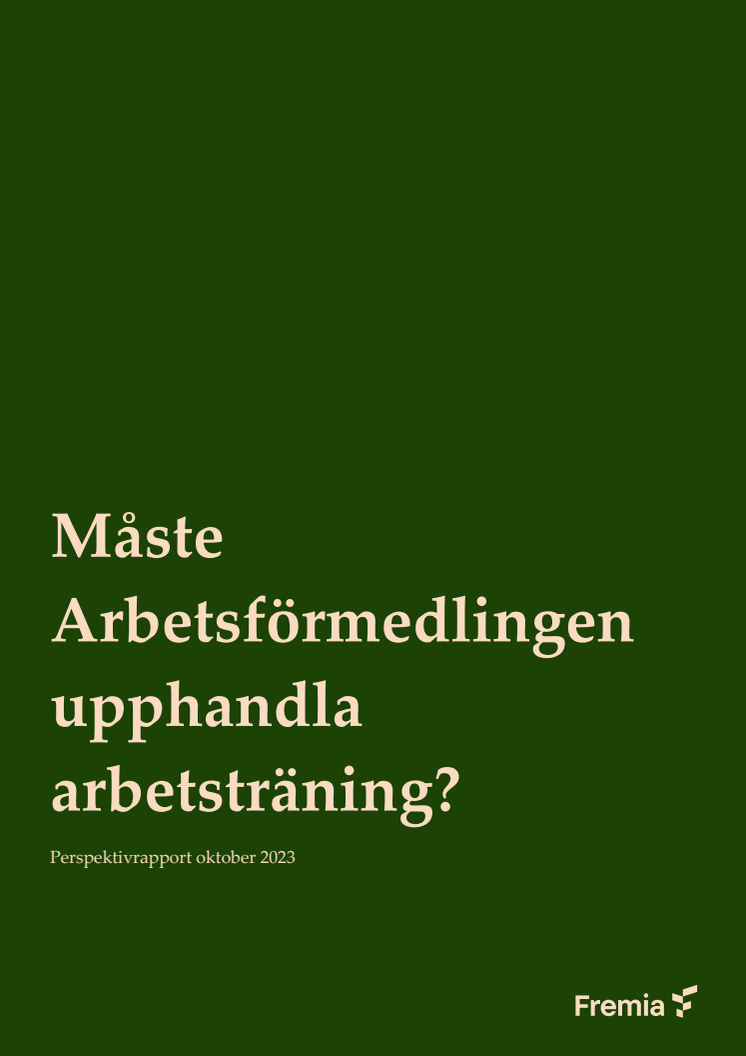 Måste Arbetsförmedlingen upphandla arbetsträning - Perspektivrapport, 17 okt 2023.pdf