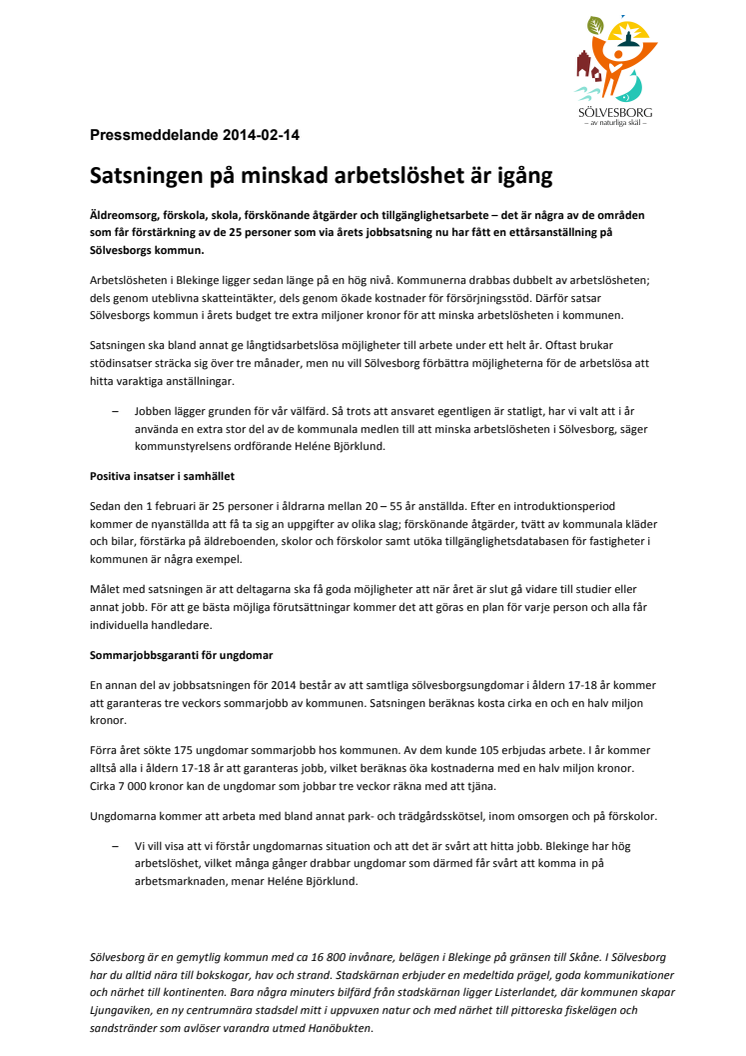 Satsningen på minskad arbetslöshet är igång