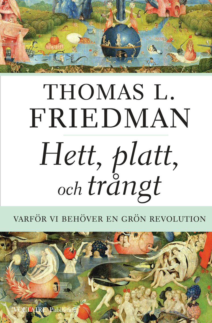 Hett, platt & trångt av Thomas L. Friedman