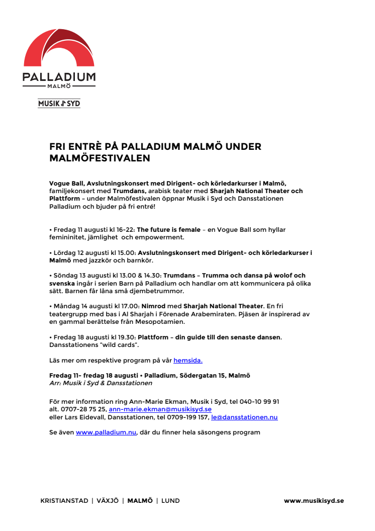 Fri entré på Palladium Malmö under Malmöfestivalen