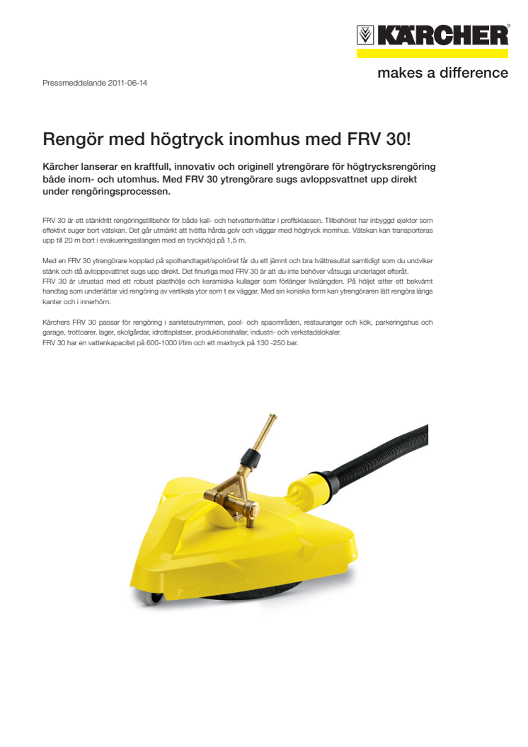 Rengör med högtryck inomhus med FRV 30! 