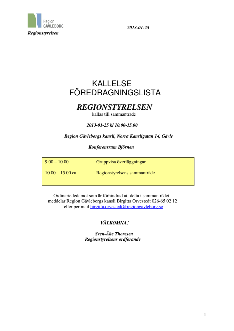 Regionstyrelsen sammanträder fredag 25 januari kl 10.00 i Gävle