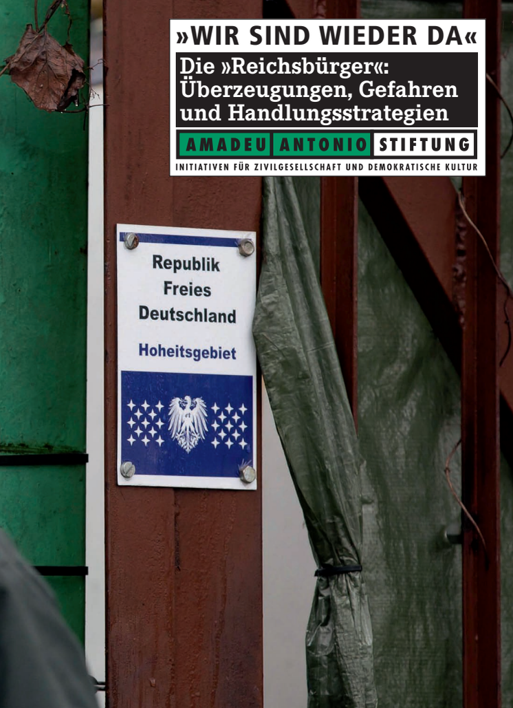 "Wir sind wieder da" - Die 'Reichsbürger': Überzeugungen, Gefahren und Handlungsstrategien