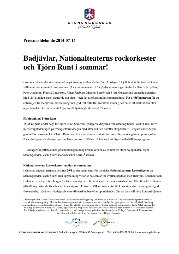 Badjävlar, Nationalteaterns rockorkester och Tjörn Runt i sommar!
