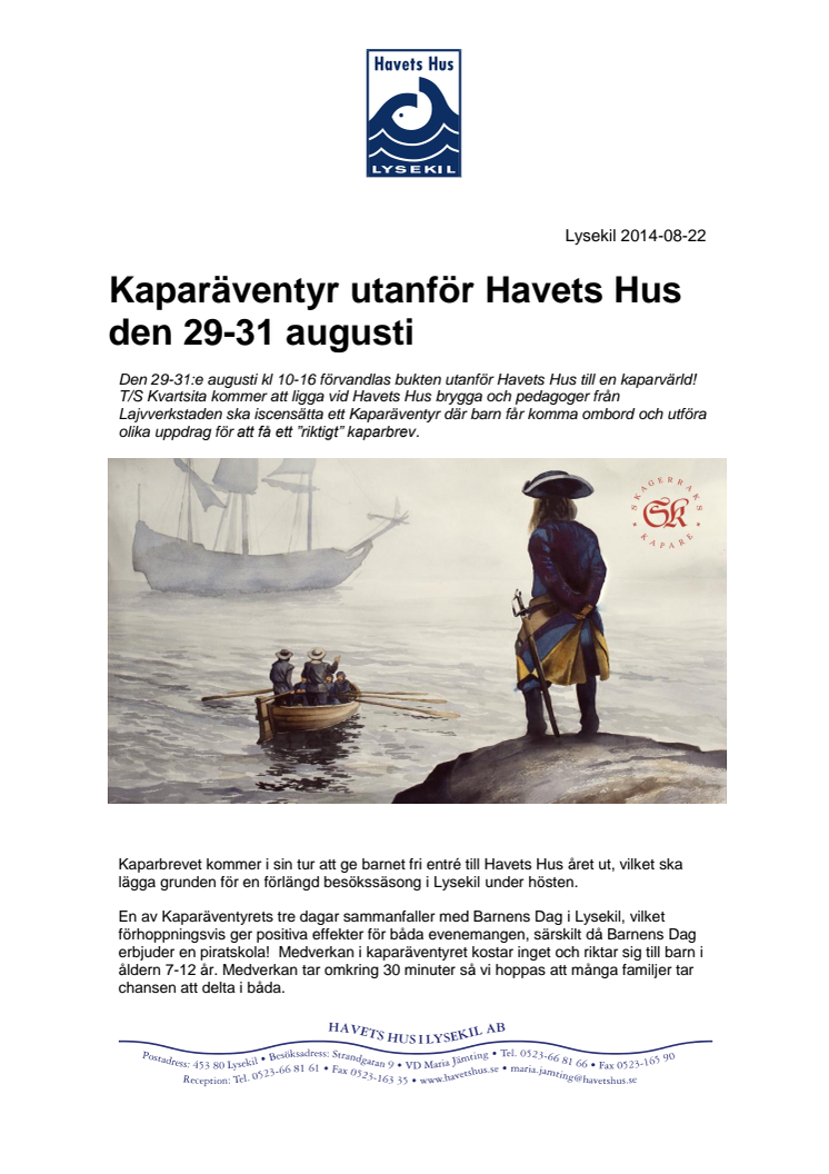 Kaparäventyr utanför Havets Hus den 29-31 augusti