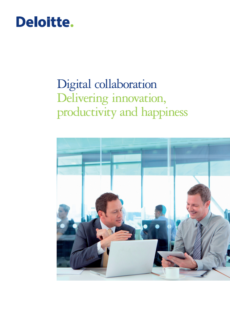 Digital Collaboration - delivering innovation, productivity and happiness