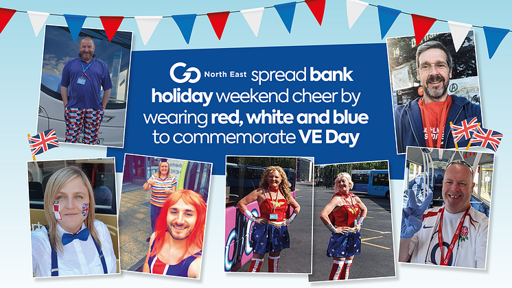 Go North East spread bank holiday weekend cheer by wearing red, white and blue to commemorate VE Day