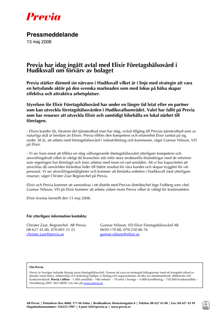 Previa har idag ingått avtal med Elixir Företagshälsovård i Hudiksvall om förvärv av bolaget 