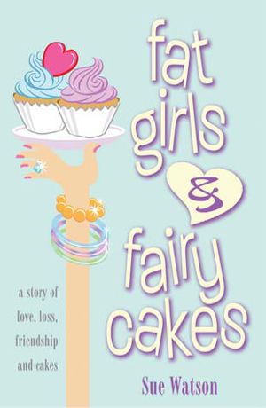 Fat Girls and Fairy Cakes book