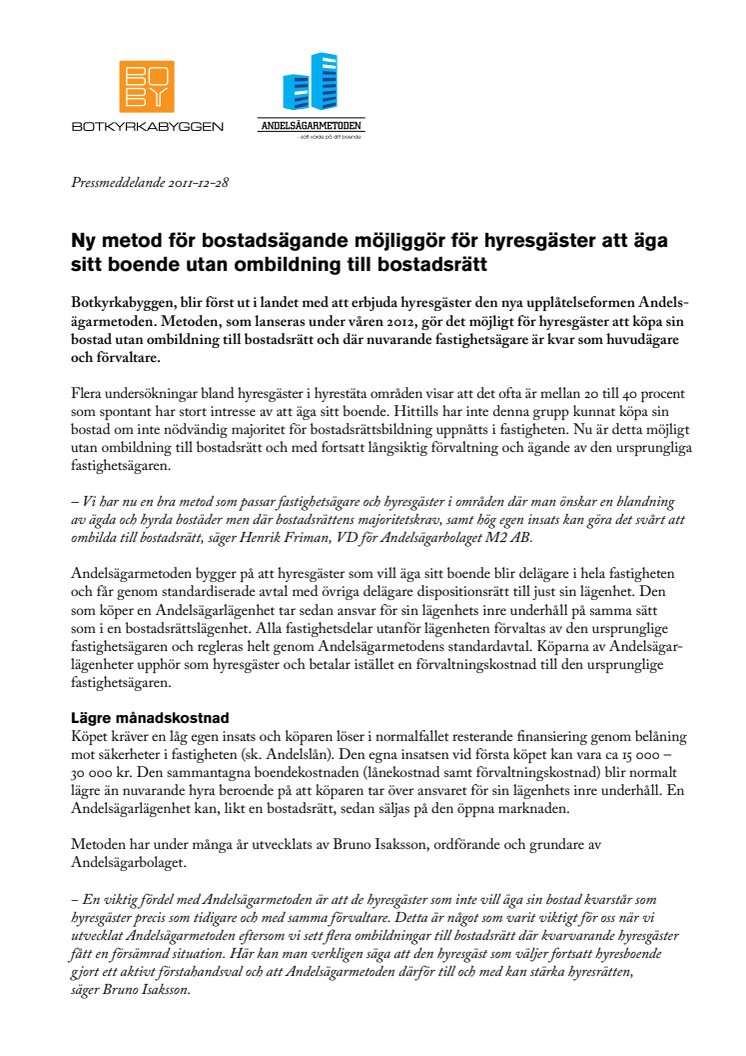 Ny metod för bostadsägande möjliggör för hyresgäster att äga sitt boende utan ombildning till bostadsrätt