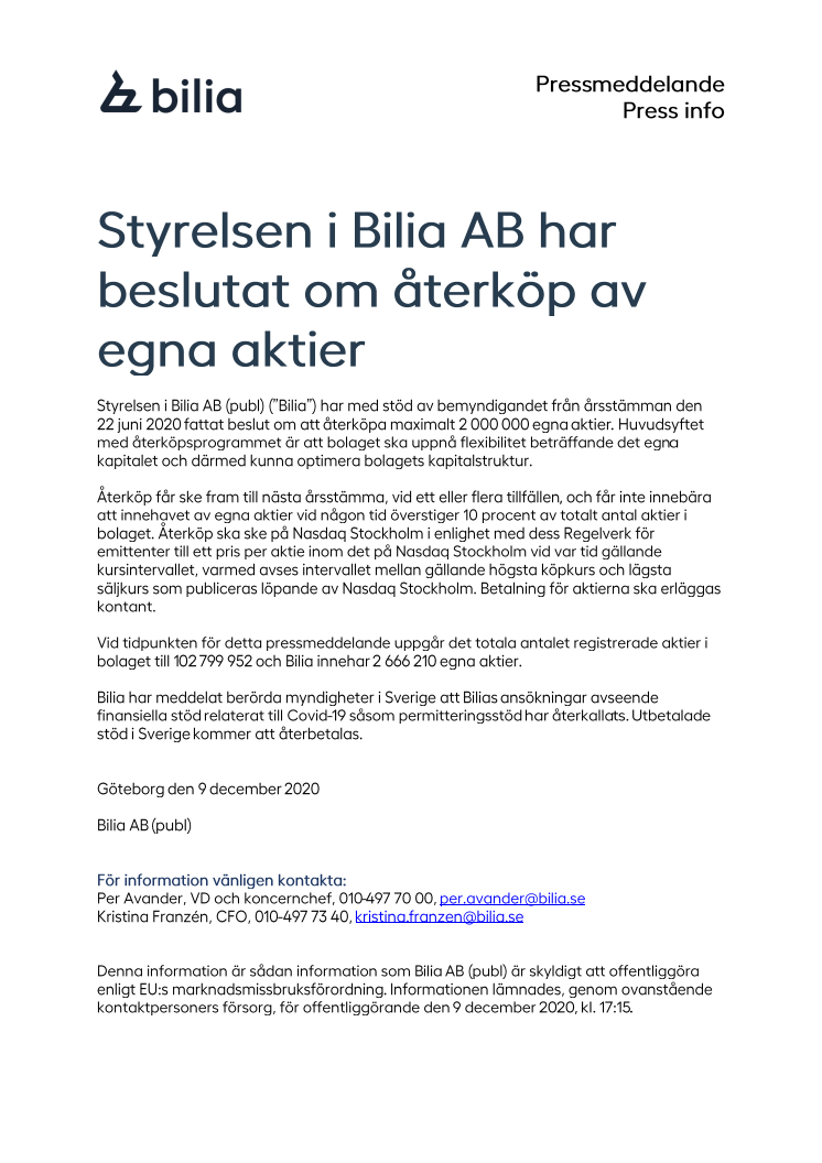 Styrelsen i Bilia AB har beslutat om återköp av egna aktier