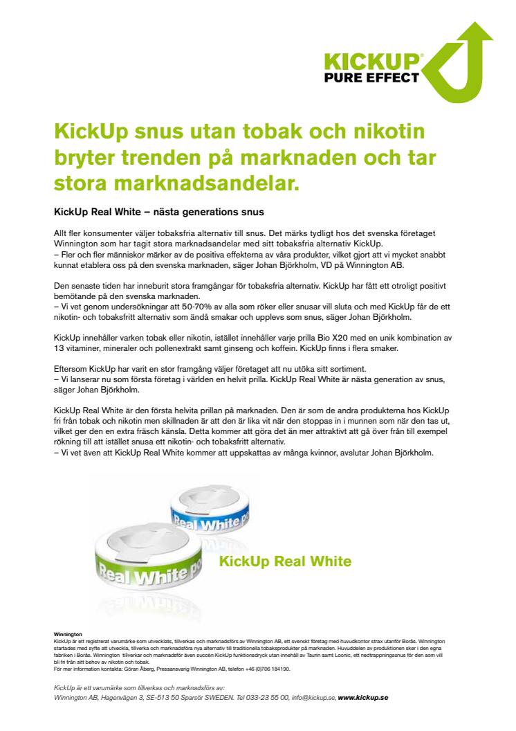 KickUp snus utan tobak och nikotin bryter trenden på marknaden och tar stora marknadsandelar.