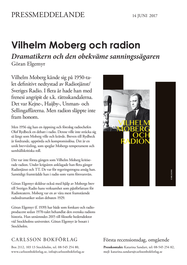 Vilhelm Moberg och radion. Dramatikern och den obekväme sanningssägaren. Ny bok!