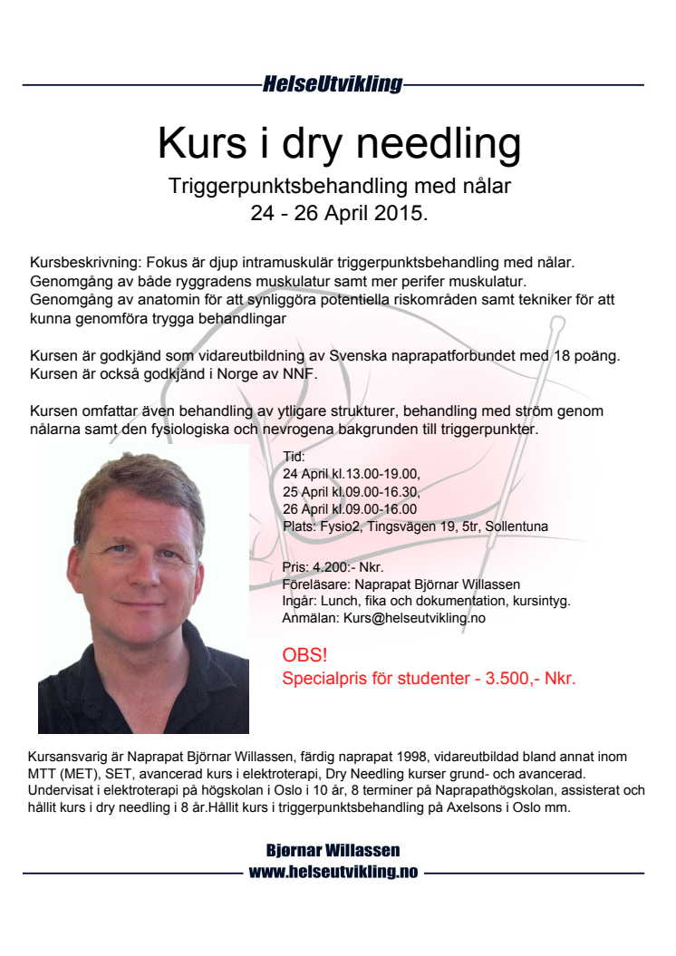 Dags för ny kurs  i Dry needling 24-25-26 April på vårt kontor/klinik i Sollentuna, platser kvar!