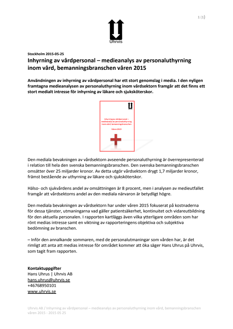 Inhyrning av vårdpersonal – medieanalys av personaluthyrning inom vård, bemanningsbranschen våren 2015