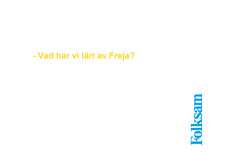  Presentationsmaterial: Ny barnförsäkring för alla