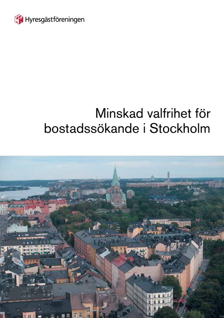 Minskad valfrihet för bostadssökande i Stockholm