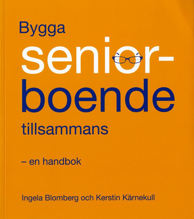 Bygga seniorboende tillsammans - en handbok
