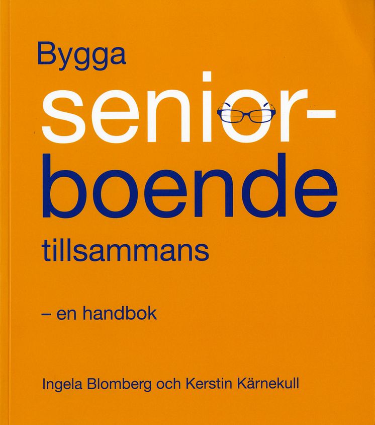 Bygga seniorboende tillsammans - en handbok