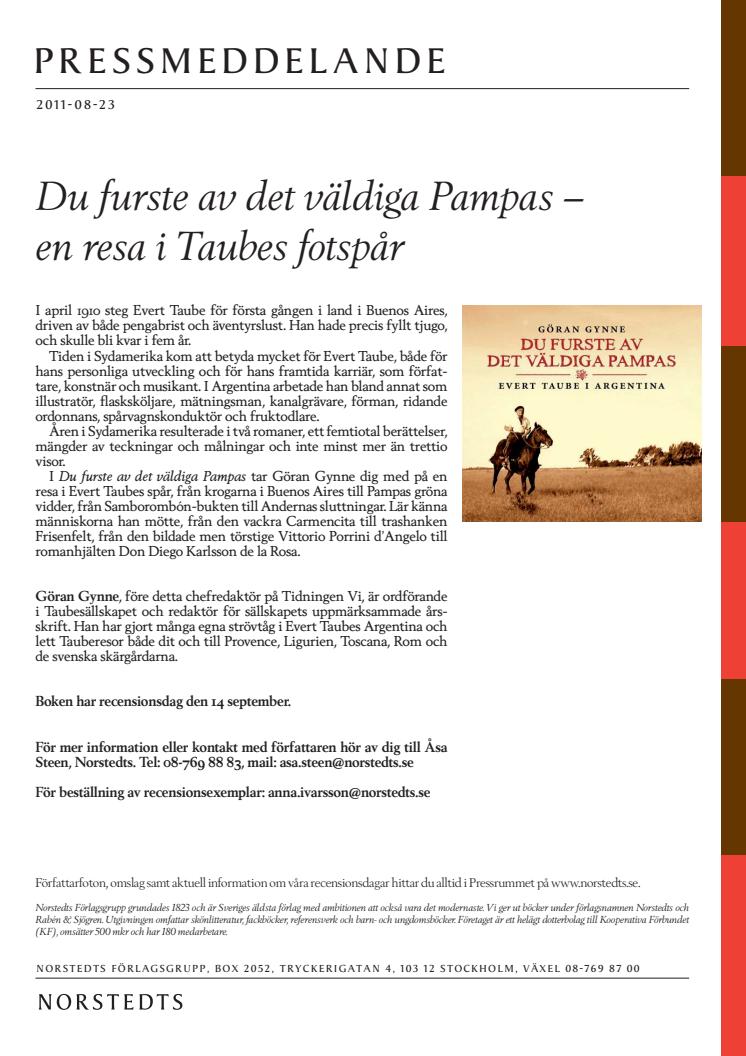 Du furste av det väldiga Pampas – en resa i Taubes fotspår