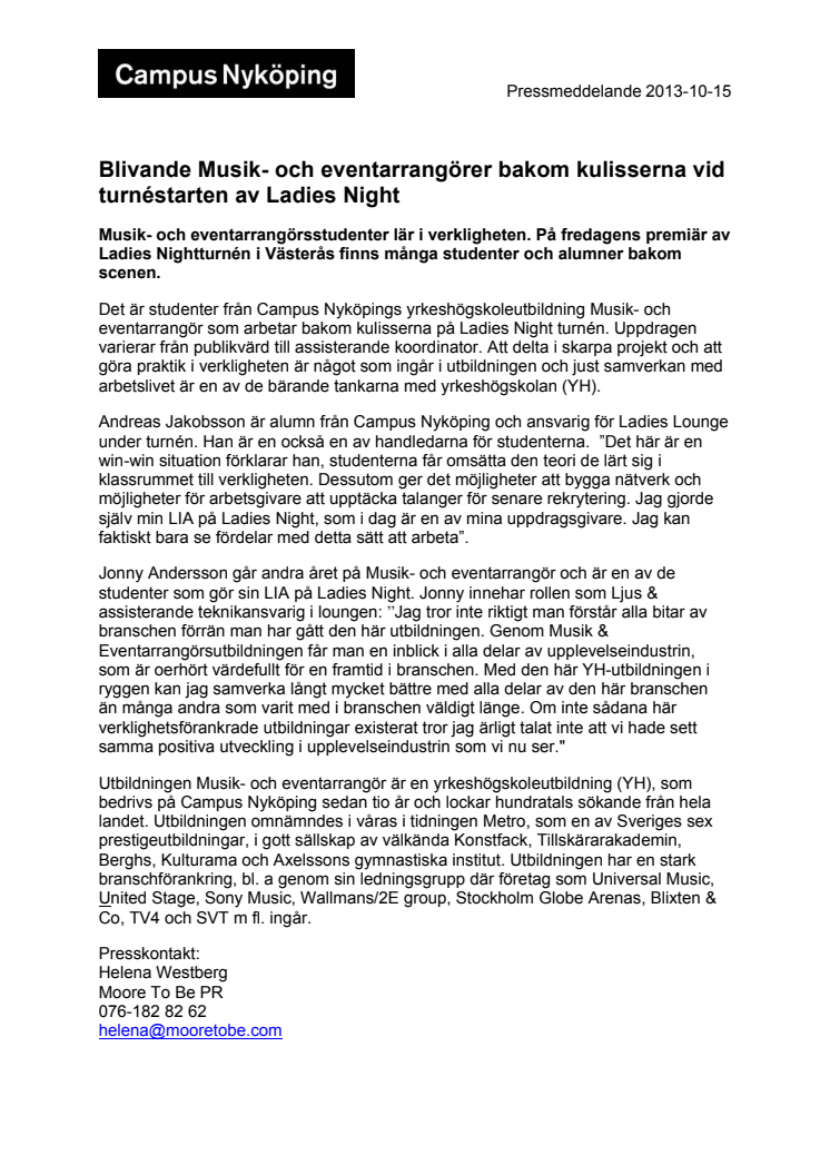 Blivande Musik- och eventarrangörer bakom kulisserna vid turnéstarten av Ladies Night