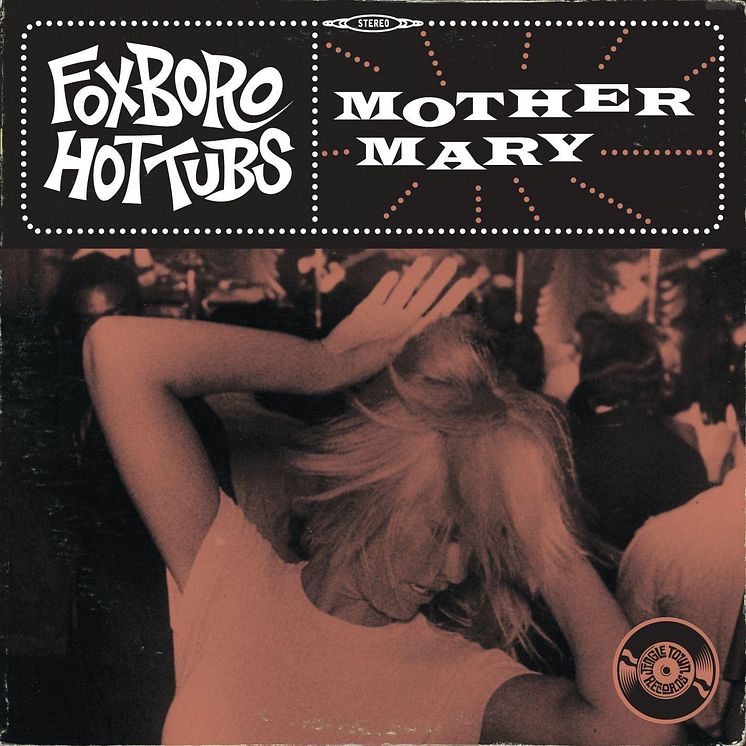 Foxboro Hottubs - Mother Mary