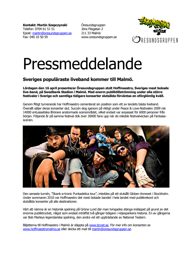 Sveriges populäraste liveband kommer till Malmö!