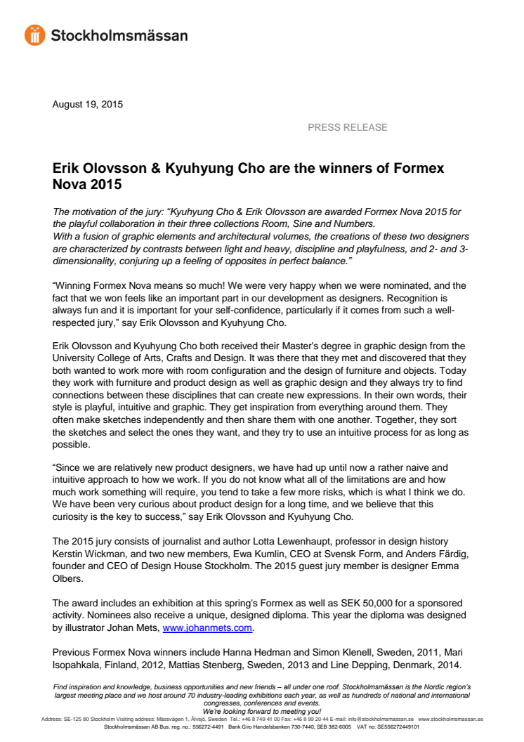 Erik Olovsson & Kyuhyung Cho are the winners of Formex Nova 2015