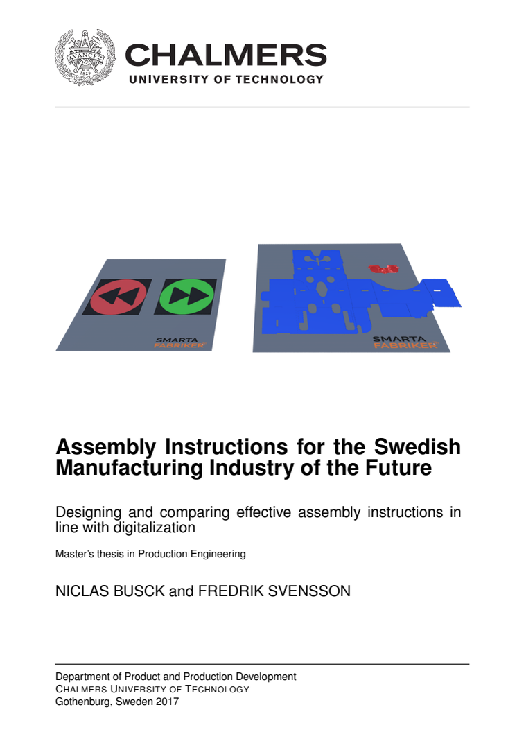 Assembly Instructions for the Swedish Manufacturing Industry of the Future Designing and comparing effective assembly instructions in line with digitalization