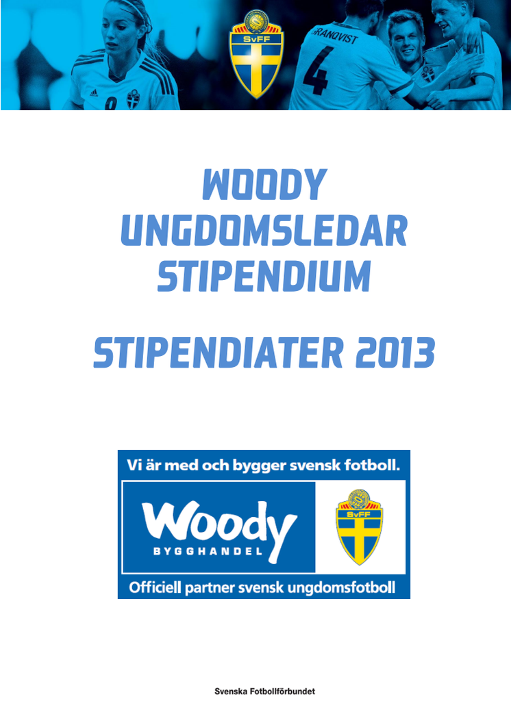 Woody Ungdomsledarstipendiater 2013