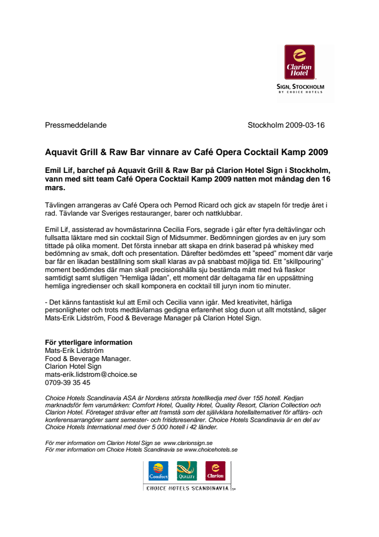Aquavit Grill & Raw Bar vinnare av Café Opera Cocktail Kamp 2009