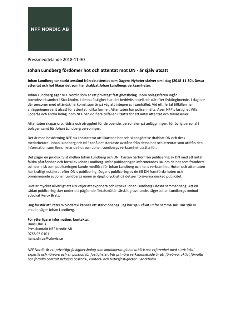 Johan Lundberg fördömer hot och attentat mot DN - är själv utsatt