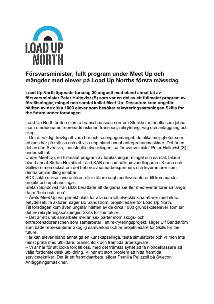Försvarsminister, fullt program under Meet Up och mängder med elever på Load Up Norths första mässdag