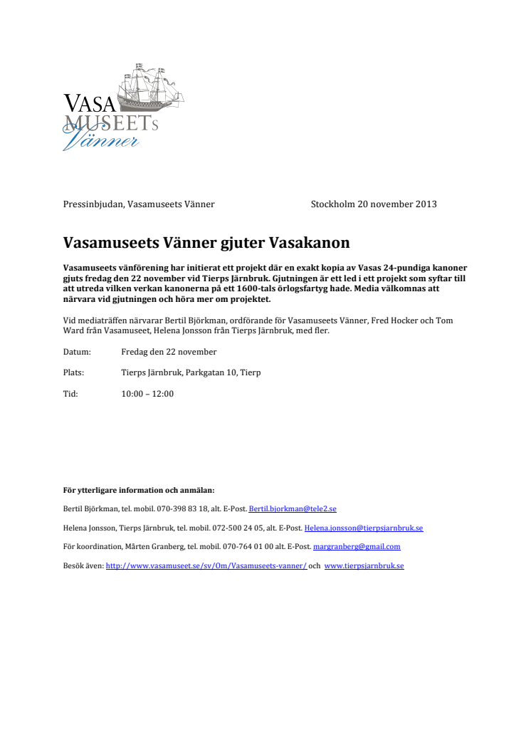 Pressinbjudan - Vasamuseets Vänner gjuter Vasakanon