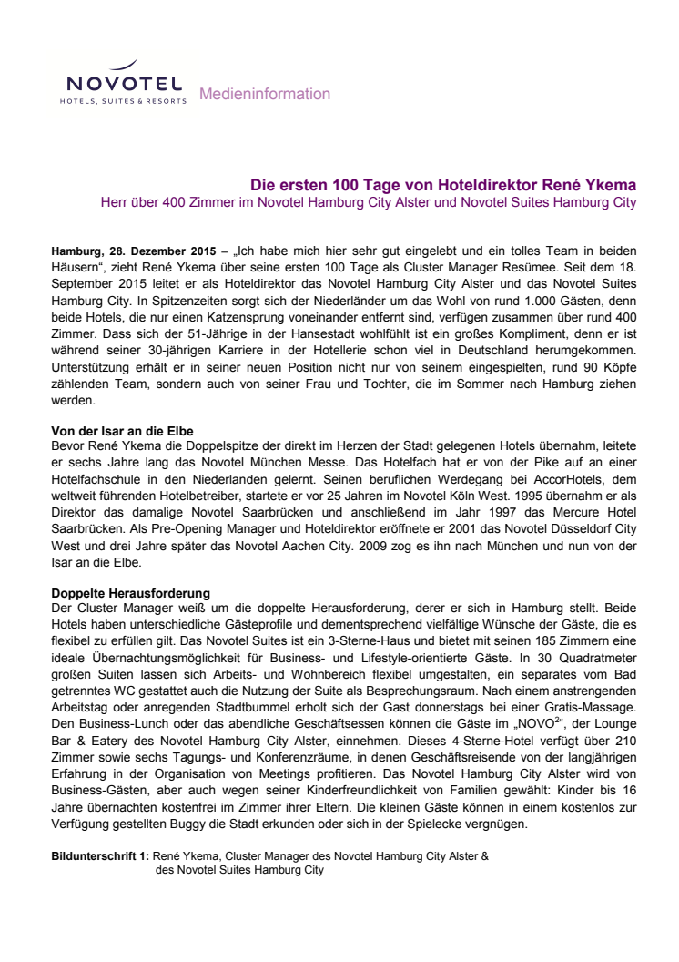 Die ersten 100 Tage von Hoteldirektor René Ykema