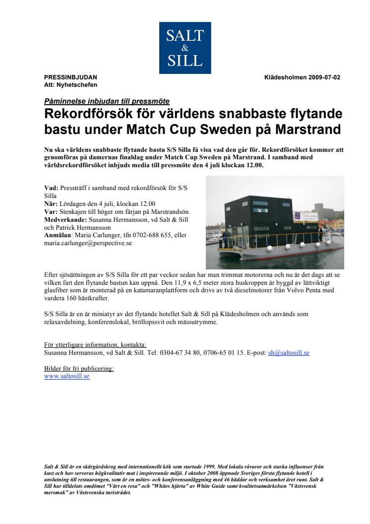 Påminnelse inbjudan till pressmöte Rekordförsök för världens snabbaste flytande bastu under Match Cup Sweden på Marstrand