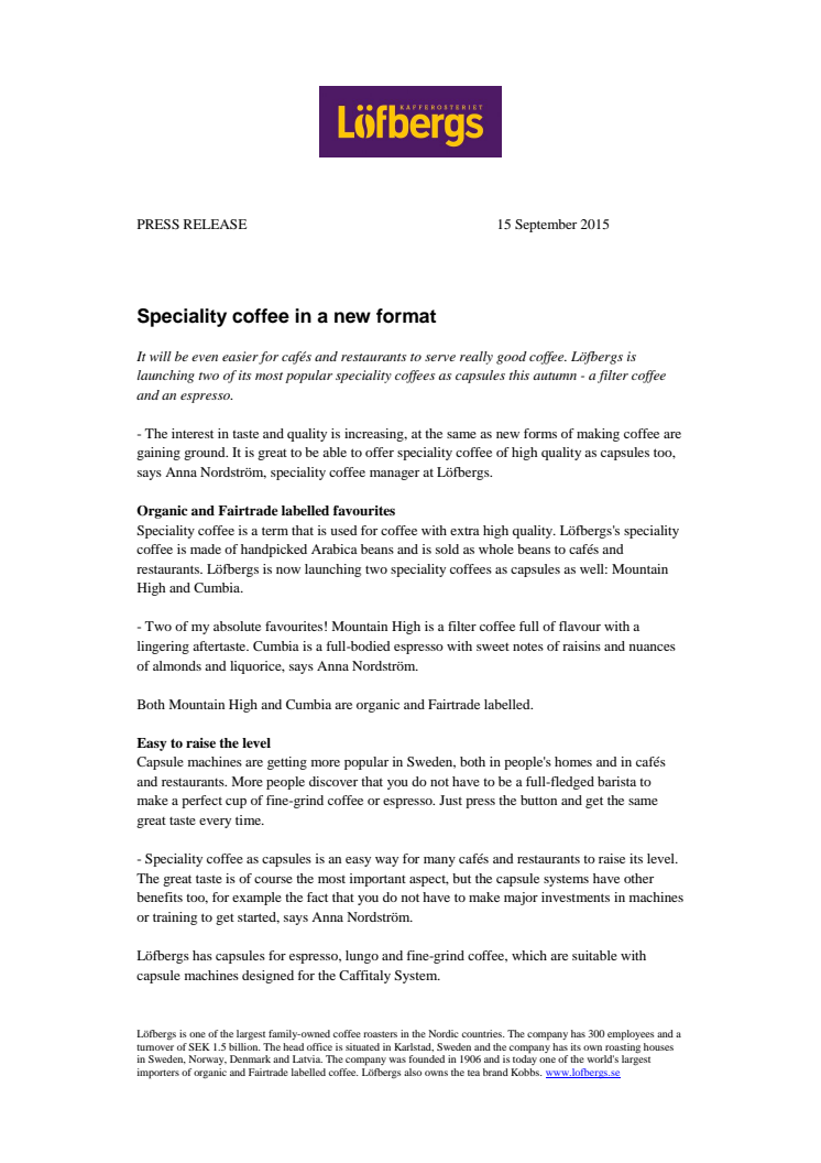 Speciality coffee in a new format
