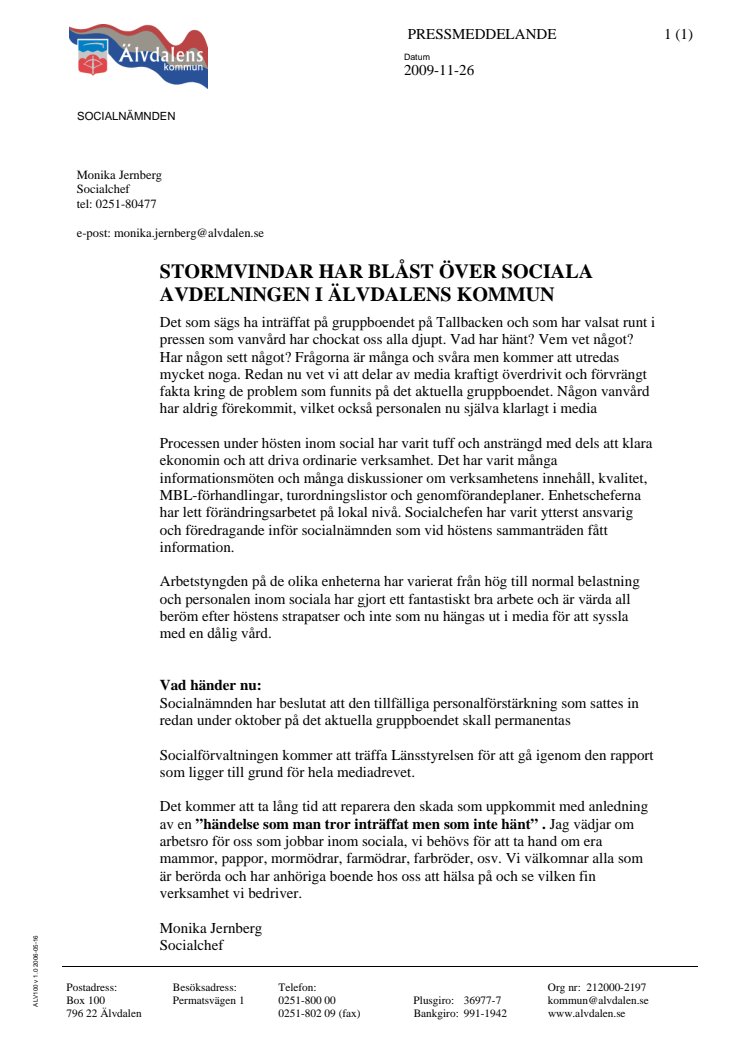 STORMVINDAR HAR BLÅST ÖVER SOCIALA AVDELNINGEN I ÄLVDALENS KOMMUN
