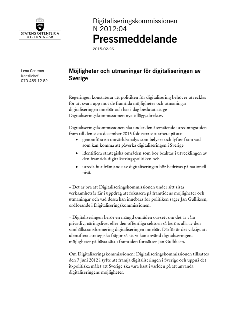 Nya direktiv till Digitaliseringskommissionen - vad är möjligheter och utmaningar för digitaliseringen av Sverige?