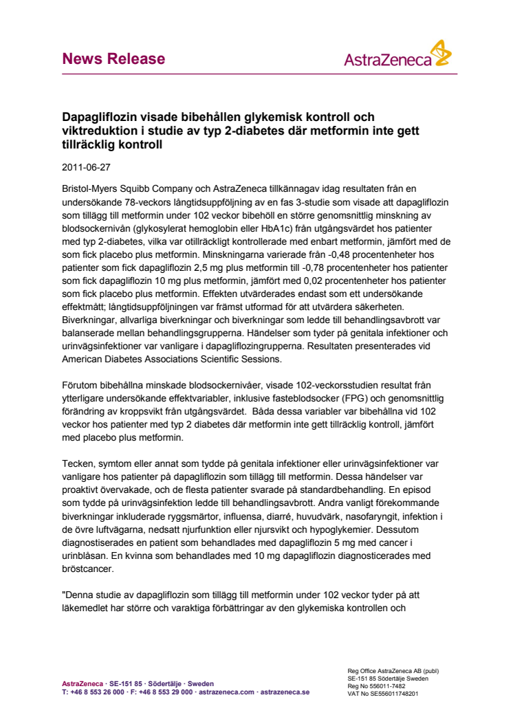 Dapagliflozin visade bibehållen glykemisk kontroll och viktreduktion i studie av typ 2-diabetes där metformin inte gett tillräcklig kontroll