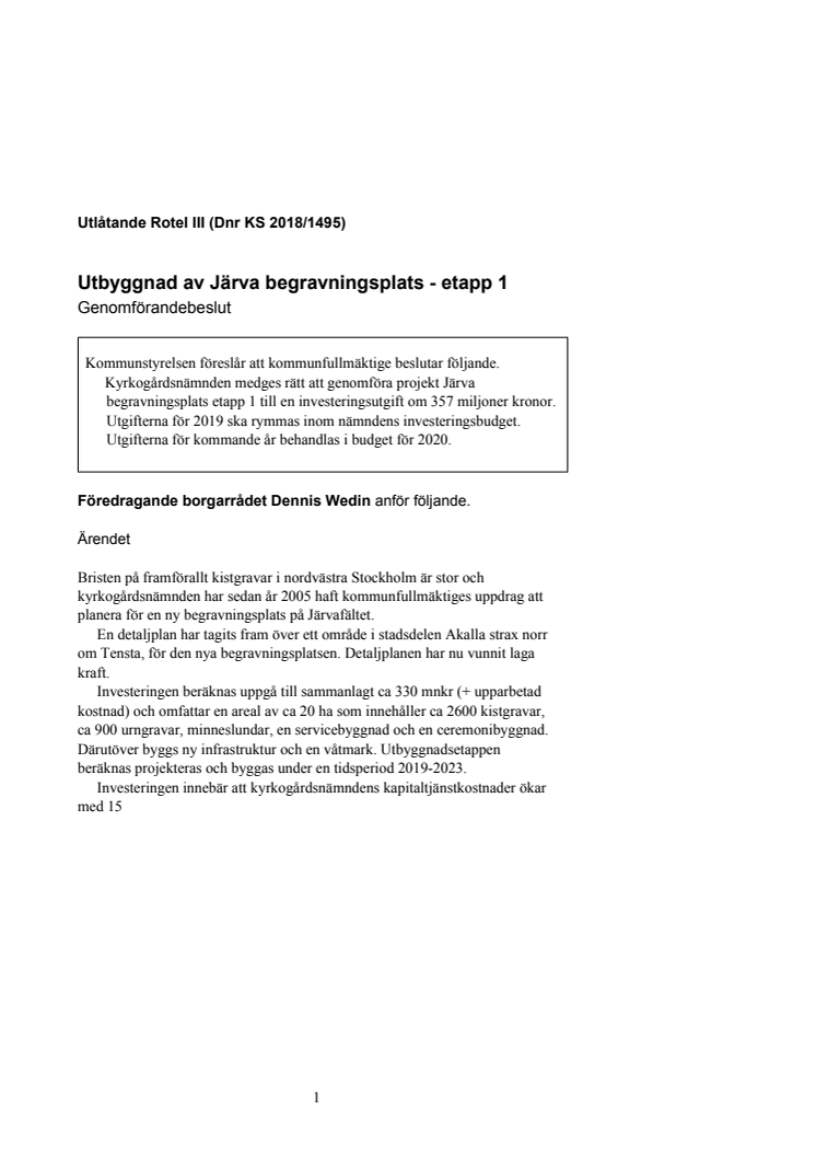 Kommunstyrelsens utlåtande - genomförande etapp 1 av Järva begravningsplats