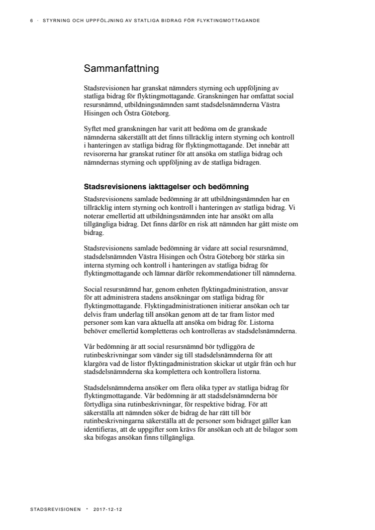 Sammanfattning. Styrning och uppföljning av statliga bidrag för flyktingmottagande (2017-12-12)